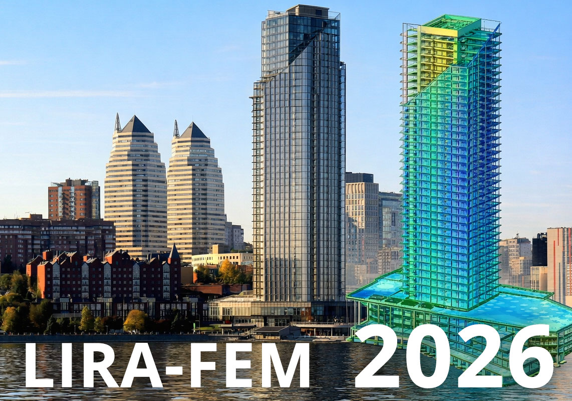 Preliminary Announcement of LIRA-FEM 2026 Preliminary Announcement of LIRA-FEM 2026